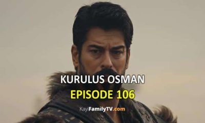 Watch Kurulus Osman Episode 106 with English Subtitles for FREE. Watch Kurulus Osman Season 4 Episode 8 with English Subtitles. Kurulus Osman English KayiFamily
