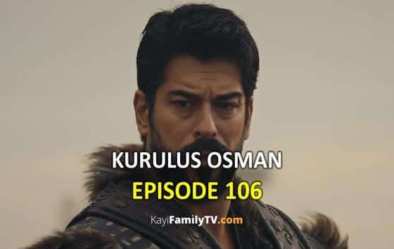Watch Kurulus Osman Episode 106 with English Subtitles for FREE. Watch Kurulus Osman Season 4 Episode 8 with English Subtitles. Kurulus Osman English KayiFamily