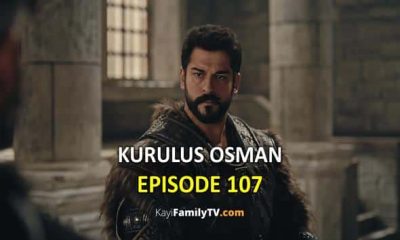 Watch Kurulus Osman Episode 107 with English Subtitles for FREE. Watch Kurulus Osman Season 4 Episode 9 with English Subtitles. Kurulus Osman English KayiFamily