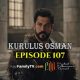 Kurulus Osman Episode 107 com legendas em Portugues Kurulus Osman Episode 107 legendado em Português. Kurulus Osman Temporada 4 Episode 9 legendado em Português