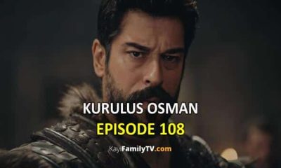 Watch Kurulus Osman Episode 108 with English Subtitles. Watch Kurulus Osman Season 4 Episode 10 with English Subtitles. Kurulus Osman English KayiFamilyTV