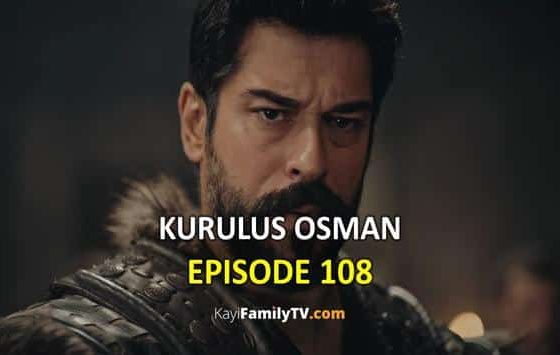 Watch Kurulus Osman Episode 108 with English Subtitles. Watch Kurulus Osman Season 4 Episode 10 with English Subtitles. Kurulus Osman English KayiFamilyTV