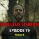 Watch KURULUS OSMAN EPISODE 79 TRAILER with English Subtitles For FREE. Watch Kurulus Osman Season 3 Episode 15 trailer with English Subtitles for FREE.
