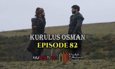 Kurulus Osman Episode 82 com legendas em Portugues Kurulus Osman Episode 82 legendado em Português. Kurulus Osman Temporada 3 Episode 18 legendado em Português.
