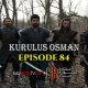 Kurulus Osman Episode 84 com legendas em Portugues Kurulus Osman Episode 84 legendado em Português. Kurulus Osman Temporada 3 Episode 20 legendado em Português.
