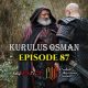 Kurulus Osman Episode 87 com legendas em Portugues Kurulus Osman Episode 87 legendado em Português. Kurulus Osman Temporada 3 Episode 23 legendado em Português.