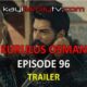 WATCH KURULUS OSMAN EPISODE 96 TRAILER WITH ENGLISH SUBTITLES FOR FREE. WATCH KURULUS OSMAN SEASON 3 EPISODE 32 TRAILER WITH ENGLISH SUBTITLES FOR FREE.