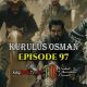 Kurulus Osman Episode 97 com legendas em Portugues Kurulus Osman Episode 97 legendado em Português. Kurulus Osman Temporada 3 Episode 33 legendado em Português.
