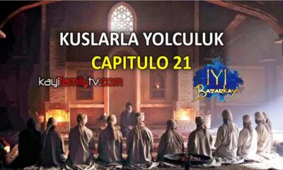 VER KUSLARLA YOLCULUK CAPITULO 21 CON SUBTÍTULOS EN ESPAÑOL. VIAJE CON PÁJAROS CAPITULO 21 CON SUBTÍTULOS EN ESPAÑOL. KUSLARLA YOLCULUK WITH SPANISH SUBTITLES