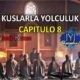 VER KUSLARLA YOLCULUK CAPITULO 8 CON SUBTÍTULOS EN ESPAÑOL. VIAJE CON PÁJAROS CAPITULO 8 CON SUBTÍTULOS EN ESPAÑOL. KUSLARLA YOLCULUK WITH SPANISH SUBTITLES