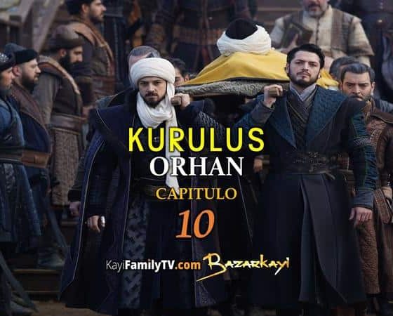 Kurulus Orhan Capitulo 10