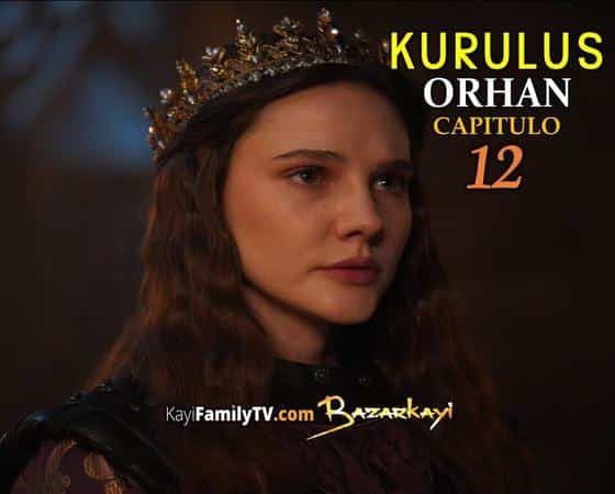 Kurulus Orhan Capitulo 12