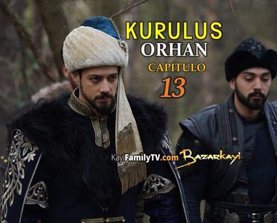 Kurulus Orhan Capitulo 13