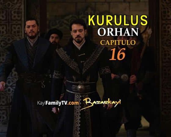 Kurulus Orhan Capitulo 16