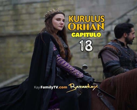 Kurulus Orhan Capitulo 18