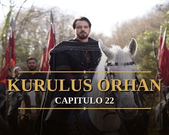Kurulus Orhan Capitulo 22