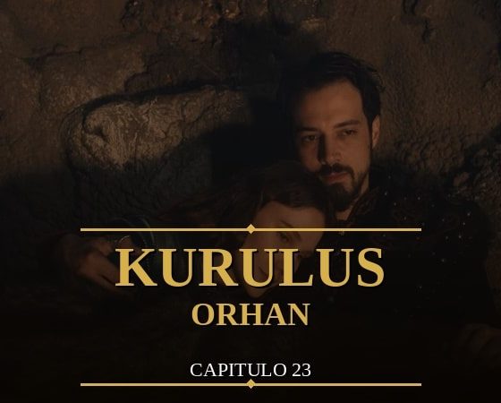 Kurulus Orhan Capitulo 23