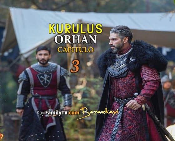 Kurulus Orhan Capitulo 3