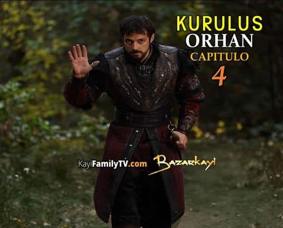 Kurulus Orhan Capitulo 4