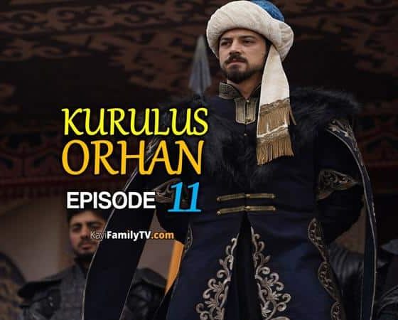Kurulus Orhan Episode 11