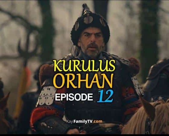 Kurulus Orhan Episode 12