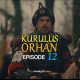 Kurulus Orhan Episode 12