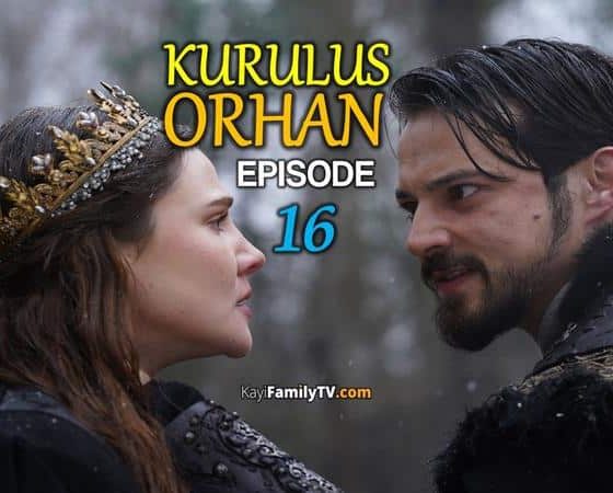 Kurulus Orhan Episode 16