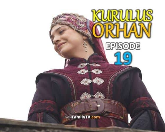 Kurulus Orhan Episode 19