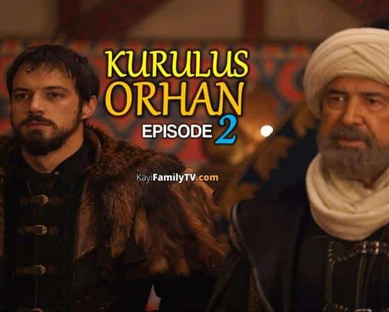 Kurulus Orhan Episode 2