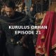 Kurulus Orhan Episode 21