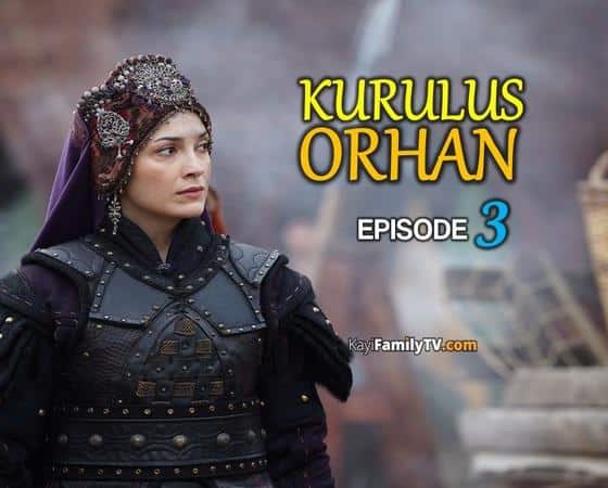 Kurulus Orhan Episode 3