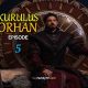 Kurulus Orhan Episode 5