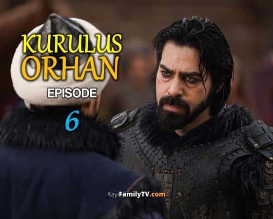 Kurulus Orhan Episode 6