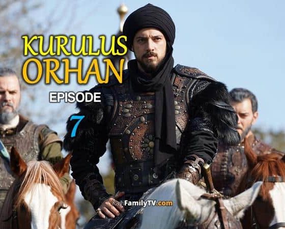 Kurulus Orhan Episode 7