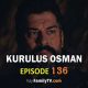 Kurulus Osman Episode 136