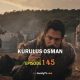 Kurulus Osman Episode 145