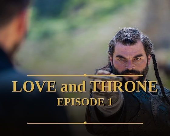 Love Throne Episode 1