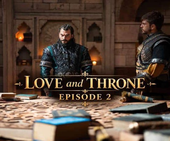 Love and Throne Episode 2