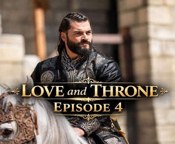 Love and Throne Episode 4