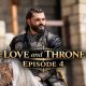 Love and Throne Episode 4