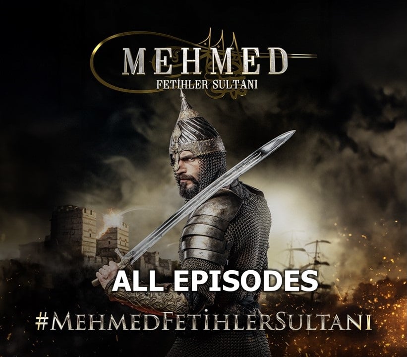 Mehmed Fetihler Sultani All Episodes Mehmed Fetihler Sultani All Episodes