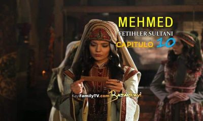 Mehmed Fetihler Sultani Capitulo 10