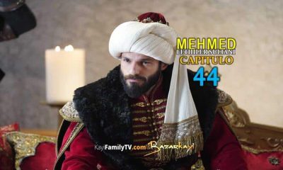 Mehmed Fetihler Sultani Capitulo 44
