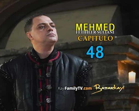 Mehmed Fetihler Sultani Capitulo 48