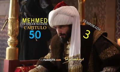 Mehmed Fetihler Sultani Capitulo 50