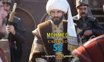Mehmed Fetihler Sultani Capitulo 52