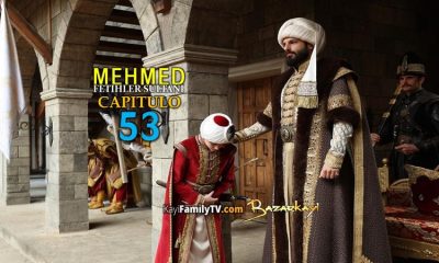 Mehmed Fetihler Sultani Capitulo 53
