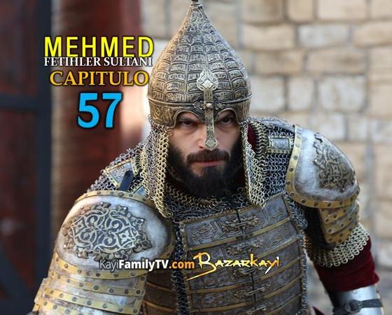 Mehmed Fetihler Sultani Capitulo 57