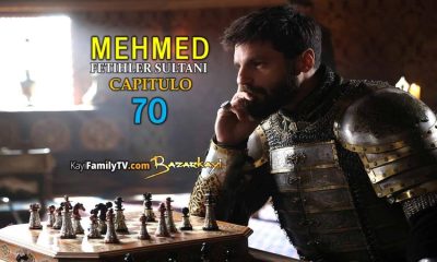 Mehmed Fetihler Sultani Capitulo 70