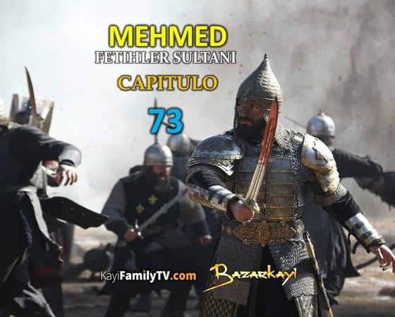 Mehmed Fetihler Sultani Capitulo 73
